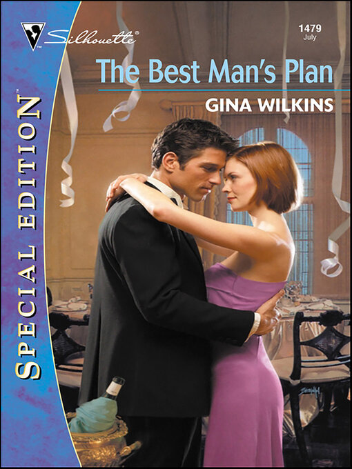 Title details for The Best Man's Plan by Gina Wilkins - Available
